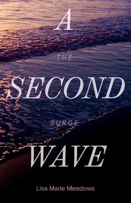 A Second Wave the Surge: Volume 2 1098399528 Book Cover
