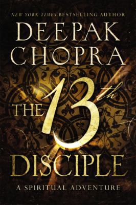 The 13th Disciple: A Spiritual Adventure 0062241303 Book Cover