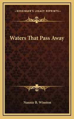 Waters That Pass Away 1163695408 Book Cover