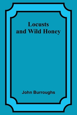 Locusts and Wild Honey 9357091599 Book Cover