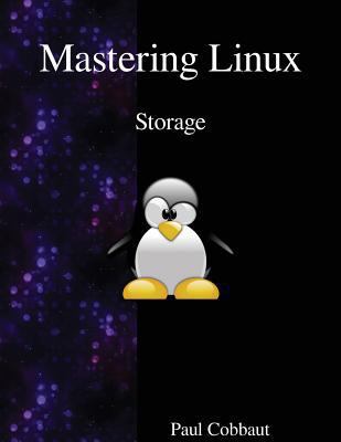 Mastering Linux - Storage 9888406191 Book Cover
