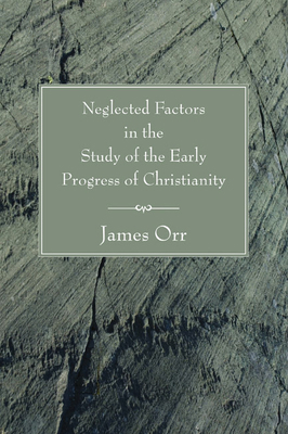 Neglected Factors in the Study of the Early Pro... 1597524670 Book Cover