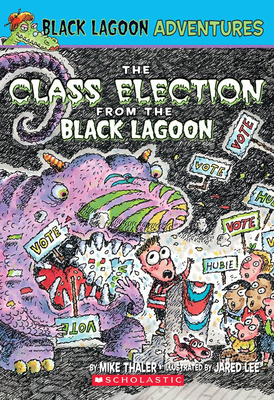 The Class Election from the Black Lagoon 043955716X Book Cover