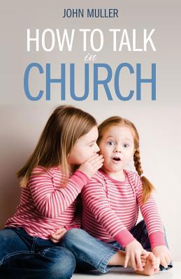 How to Talk in Church 1539698858 Book Cover