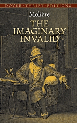 The Imaginary Invalid 0486437892 Book Cover