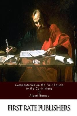 Commentaries on the First Epistle to the Corint... 1523232455 Book Cover