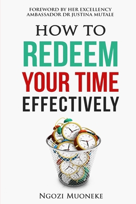 How To Redeem Your Time Effectively 1978033907 Book Cover