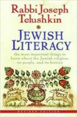 Jewish Literacy Revised Ed: The Most Important ... 0061374989 Book Cover
