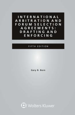 International Arbitration and Forum Selection A... 9041183884 Book Cover