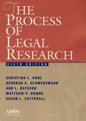 The Process of Legal Research 073553666X Book Cover