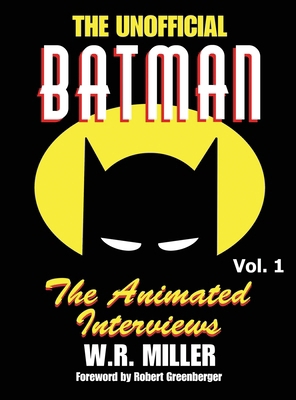 Batman: The Animated Interviews, Volume 1 (hard... B0D8WHTYSB Book Cover