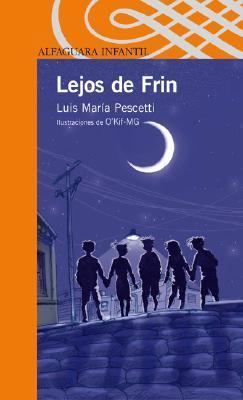 Lejos de Frin (Spanish Edition) [Spanish] 9870402224 Book Cover