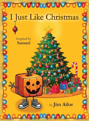I Just Like Christmas B0F5TSYPKL Book Cover