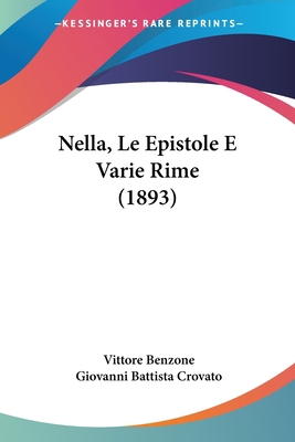 Nella, Le Epistole E Varie Rime (1893) [Italian] 1160200440 Book Cover
