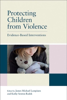 Protecting Children from Violence: Evidence-Bas... 1848728409 Book Cover
