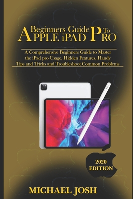 Beginners guide to ipad Pro 2020: A Comprehensi... B08H585966 Book Cover