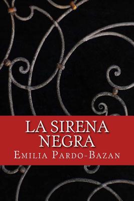 La Sirena Negra [Spanish] 1981225064 Book Cover