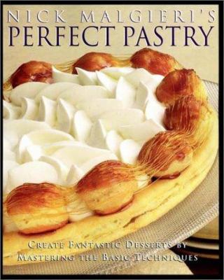 Nick Malgieri's Perfect Pastry 0028623355 Book Cover