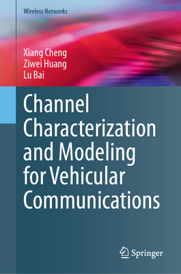 Channel Characterization and Modeling for Vehic... 3031474392 Book Cover