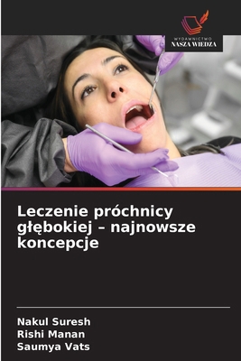 Leczenie próchnicy gl&#281;bokiej - najnowsze k... [Polish] 6208880599 Book Cover