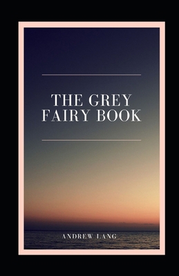 Paperback The Grey Fairy Book illustrated Book