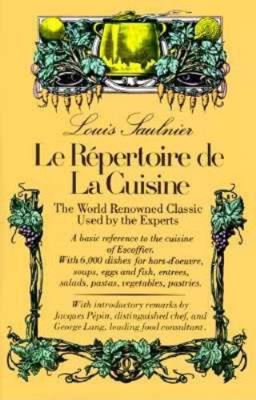 Le Repertoire de la Cuisine: The World Renowned... 0812051084 Book Cover