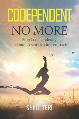 Codependent no More: Stop Codependency it's tim... B08975JKGM Book Cover