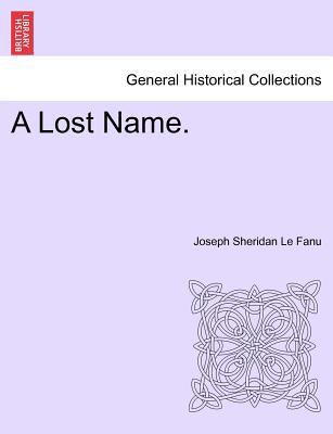 A Lost Name, Vol I of III 1241380430 Book Cover