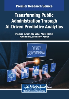 Transforming Public Administration Through AI-D... B0FV31NL8D Book Cover