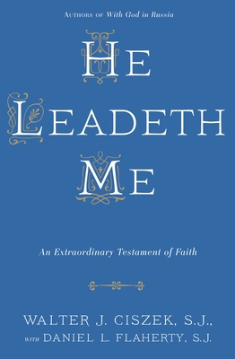 He Leadeth Me: An Extraordinary Testament of Faith 0804141525 Book Cover