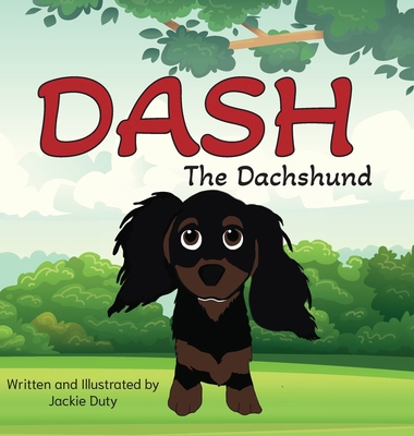 Dash The Dachshund B0F3BDR1C1 Book Cover