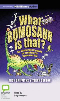What Bumosaur Is That?: A Guide to Prehistoric ... 1743179847 Book Cover