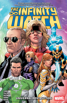 Infinity Watch: Universal Destruction 1302964607 Book Cover