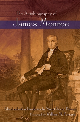 The Autobiography of James Monroe 0815635087 Book Cover