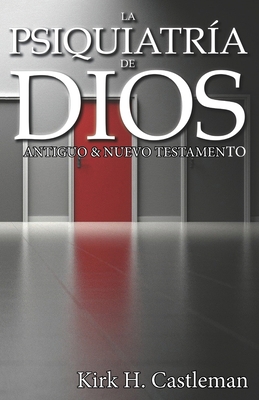 La Psiquiatría de Dios: Antiguo y Nuevo Testamento [Spanish] B096CWC67D Book Cover