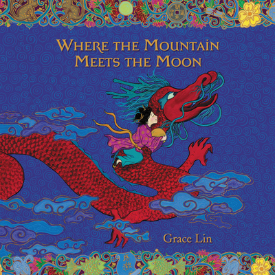 Where the Mountain Meets the Moon Lib/E 154916032X Book Cover
