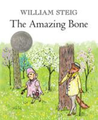 The Amazing Bone: (Caldecott Honor Book) 031256421X Book Cover