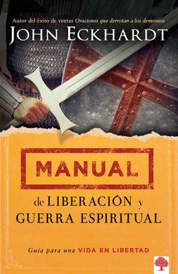 Manual de Liberación Y Guerra Espiritual / Deli... [Spanish] 1621368521 Book Cover