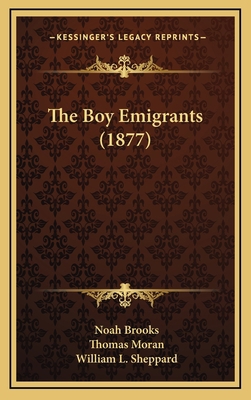 The Boy Emigrants (1877) 1164363336 Book Cover