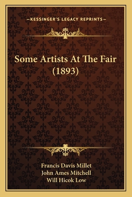 Some Artists At The Fair (1893) 1164850962 Book Cover