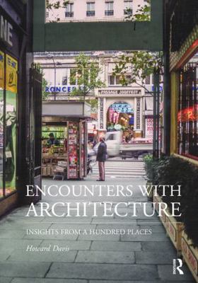 Encounters with Architecture: Insights from a H... 1032976349 Book Cover