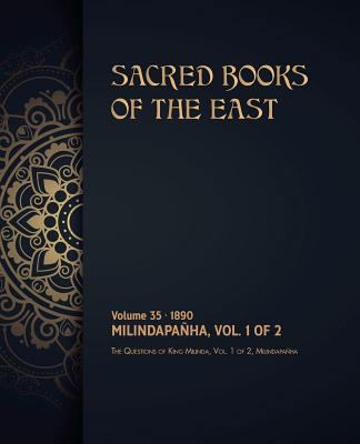 The Questions of King Milinda: Volume 1 of 2 1788942639 Book Cover
