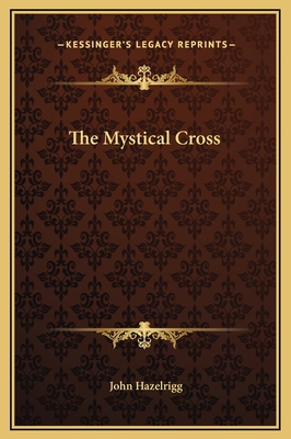 The Mystical Cross 1169180760 Book Cover