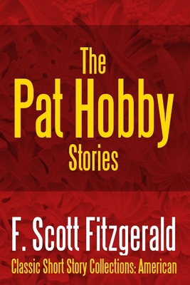 The Pat Hobby Stories 1387088769 Book Cover