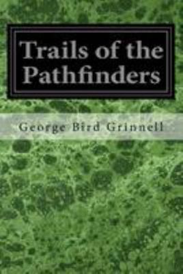 Trails of the Pathfinders 1544639406 Book Cover