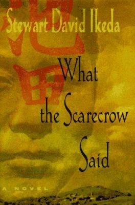 What the Scarecrow Said: Novel, A 0060391642 Book Cover