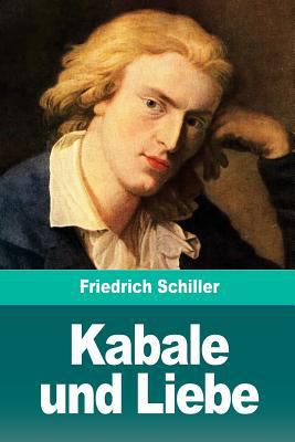 Kabale und Liebe [German] 1720473366 Book Cover