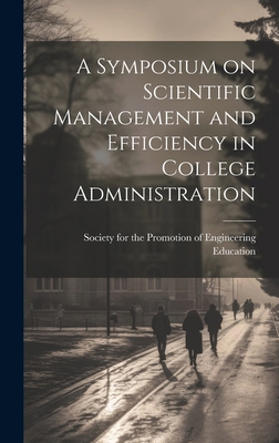 A Symposium on Scientific Management and Effici... 1019793813 Book Cover