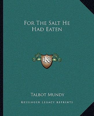 For The Salt He Had Eaten 1162663189 Book Cover