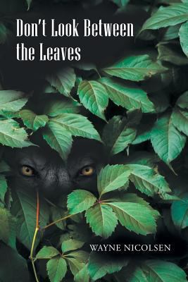 Don't Look Between the Leaves 1641383941 Book Cover